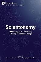 Scientonomy: The Challenges of Constructing a Theory of Scientific Change - cover