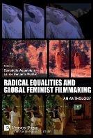 Radical Equalities and Global Feminist Filmmaking: An Anthology - cover