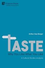 TASTE: Why You Like What You Like