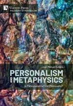 Personalism and Metaphysics: Is Personalism a First Philosophy?