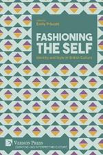 Fashioning the Self: Identity and Style in British Culture