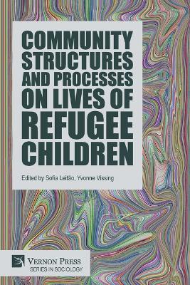 Community Structures and Processes on Lives of Refugee Children - cover