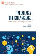 Italian as a foreign language: Teaching and acquisition in higher education