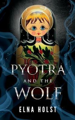 Pyotra and the Wolf - Elna Holst - cover