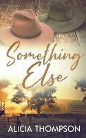 Libro in inglese Something Else  - Alicia Thompson