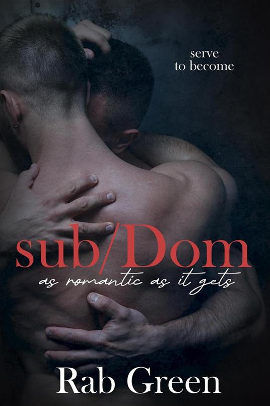 Sub/Dom: As Romantic As It Gets