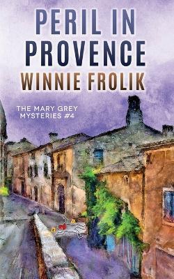 Peril in Provence - Winnie Frolik - cover