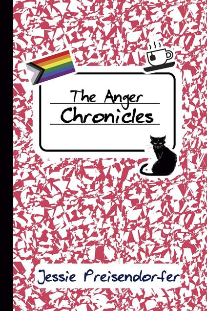 The Anger Chronicles - Jesse Preisendorfer - ebook
