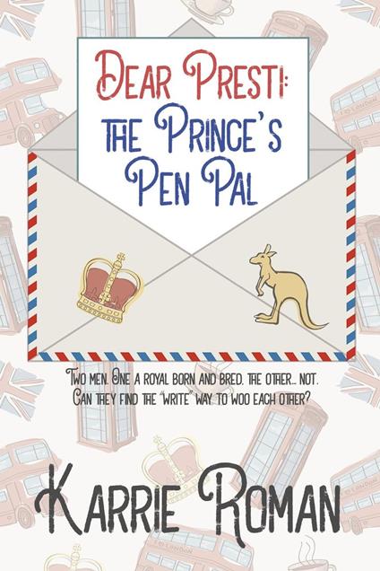 Dear Presti: the Prince’s Pen Pal