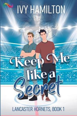 Keep Me Like a Secret - Ivy Hamilton - cover