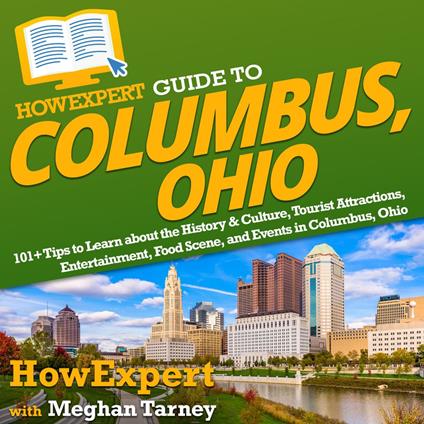HowExpert Guide to Columbus, Ohio