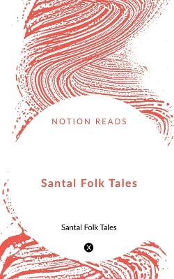 Santal Folk Tales - A Campbell - cover