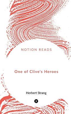 One of Clive's Heroes - Herbert Strang - cover