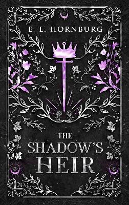 The Shadow's Heir - E E Hornburg - cover