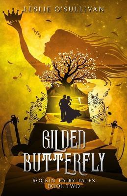 Gilded Butterfly - Leslie O'Sullivan - cover