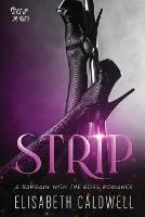 Strip: A Bargain with the Boss Romance - Elisabeth Caldwell - cover