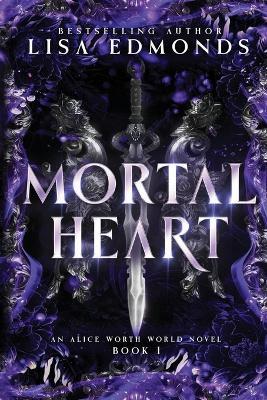 Mortal Heart - Lisa Edmonds - cover