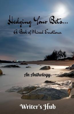 Hedging Your Bets... - Writer's Hub - cover