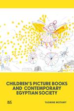 Children’s Picture Books and Contemporary Egyptian Society