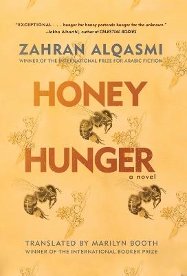 Honey Hunger: A Novel - Zahran Alqasmi - cover