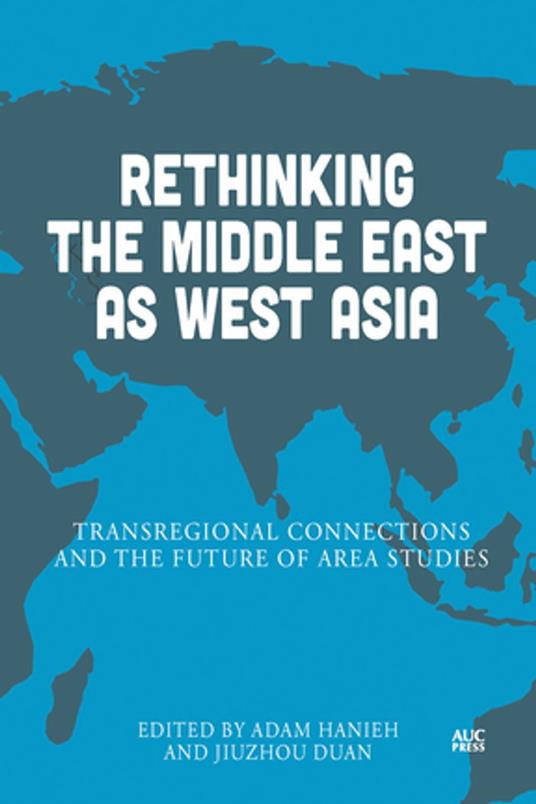 Rethinking the Middle East as West Asia
