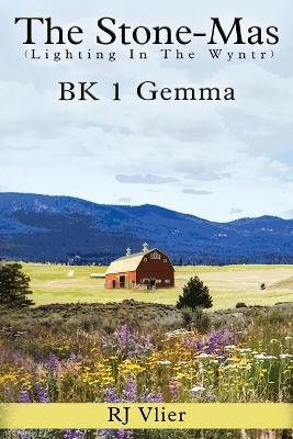 The Stone-Mas (Lightning In The Winter) BK 1 Gemma & Fearghas - Roberta J Vlier - cover