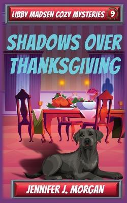 Shadows Over Thanksgiving - Jennifer J Morgan - cover