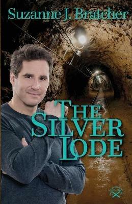 The Silver Lode - Suzanne J Bratcher - cover