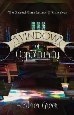 Window of Opportunity - Heather Greer - cover