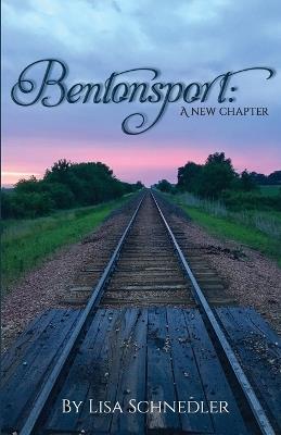 Bentonsport: A New Chapter - Lisa Schnedler - cover