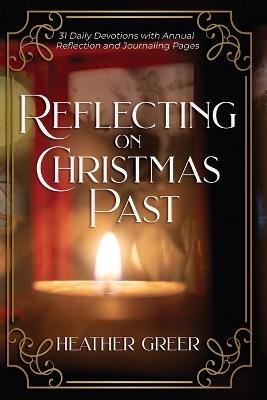 Reflecting on Christmas Past - Heather Greer - cover