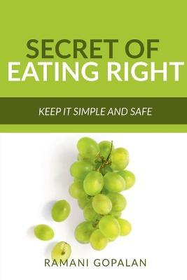 Secret of Eating Right - Ramani Gopalan - cover