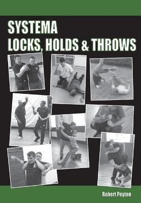 Systema Locks, Holds & Throws - Robert Poyton - cover