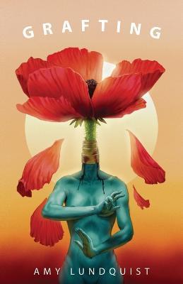 Grafting - Amy Lundquist - cover