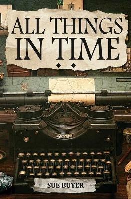 All Things In Time - Sue Buyer - cover