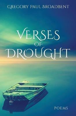 Verses of Drought - Gregory Broadbent - cover