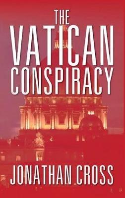 The Vatican Conspiracy - Jonathan Cross - cover