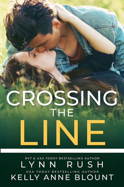 Crossing the Line - Kelly Anne Blount,Lynn Rush - ebook