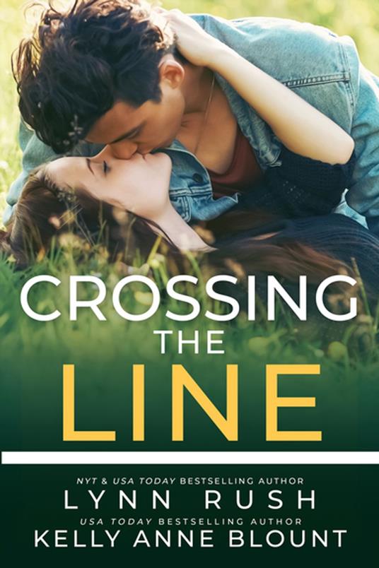 Crossing the Line - Kelly Anne Blount,Lynn Rush - ebook