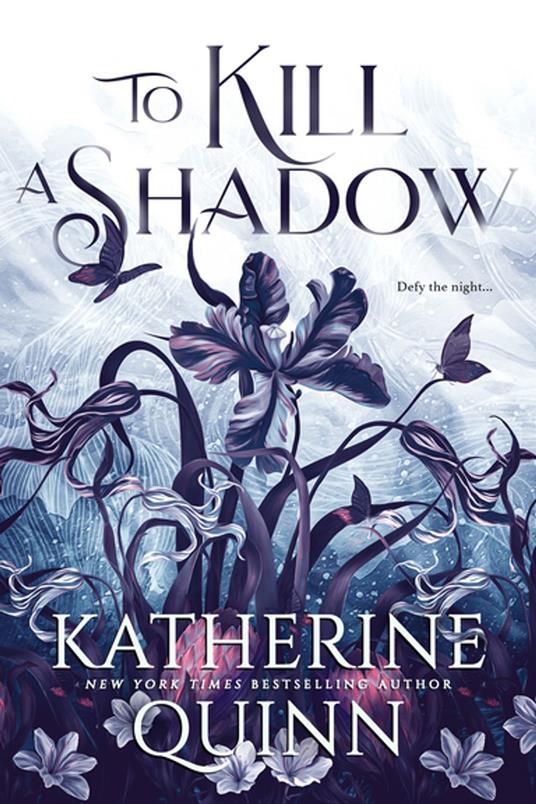 To Kill a Shadow - Katherine Quinn - ebook