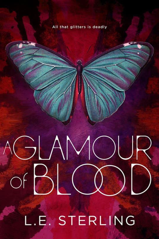 A Glamour of Blood - L.E. Sterling - ebook