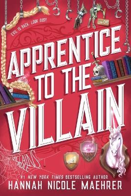 Apprentice to the Villain - Hannah Nicole Maehrer - cover