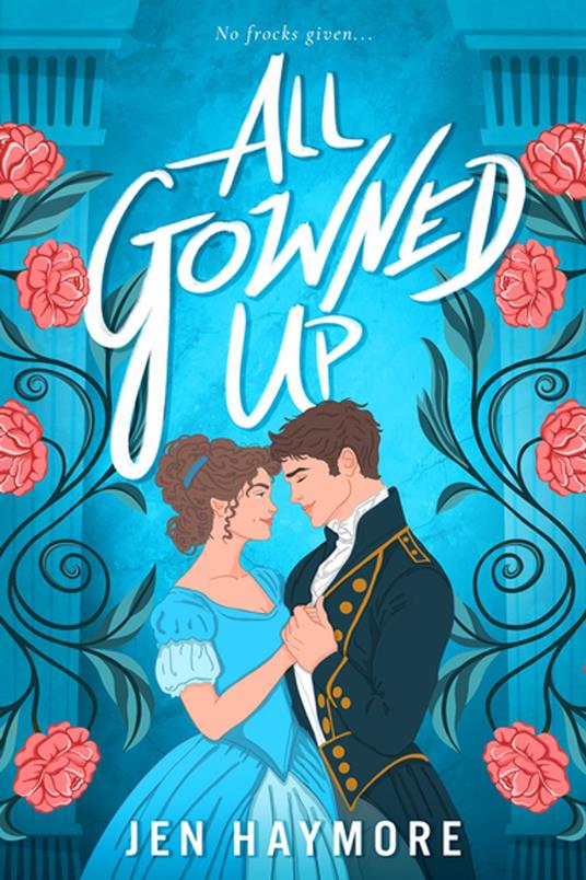 All Gowned Up - Jen Haymore - ebook