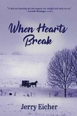 When Hearts Break - Jerry Eicher - cover