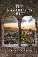 The Nazarene's Price - Donna K Stearns - cover
