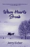 When Hearts Break - Jerry Eicher - cover