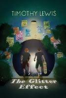 Libro in inglese The Glitter Effect  - Timothy Lewis