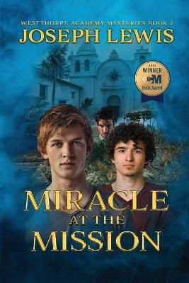Miracle at the Mission - Joseph Lewis - cover