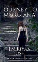 Journey to Morgiana - Riyaa Josh - cover