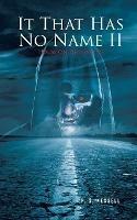 It That Has No Name II: House On Highway 89 - P S Kessell - cover